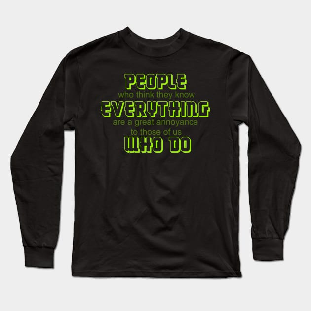 People who know everything Long Sleeve T-Shirt by bluehair